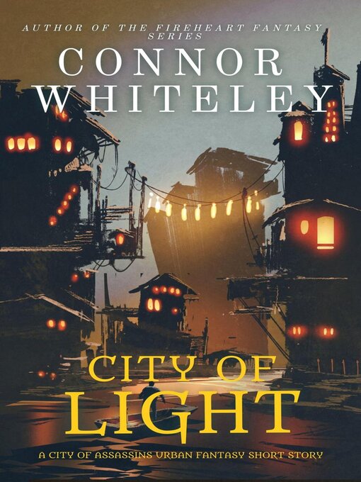 Title details for City of Light by Connor Whiteley - Available